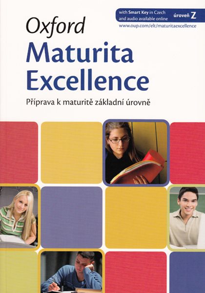 Oxford Maturita Excellence Z: Příprava k maturitě základní úroveň - Gondová Danica