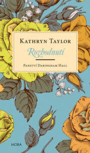 Panství Daringham Hall - Rozhodnutí - Taylor Kathryn
