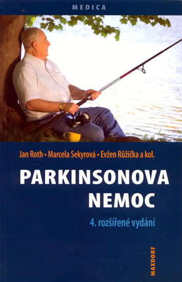 Parkinsonova nemoc - 4. vydání - Roth Jan