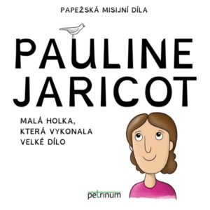 Pauline Jaricot - Malá holka