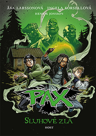 Pax 5 - Sluhové zla - Larssonová Asa