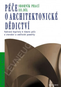 Péče o architektonické dědictví - 3. díl - kolektiv autorů
