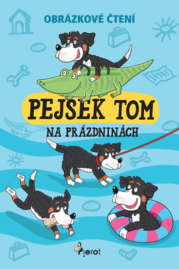 Pejsek Tom na prázdninách - Obrázkové čtení - Šulc Petr
