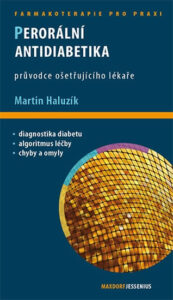 Perorální antidiabetika - Průvodce ošetřujícího lékaře - Haluzík Martin - 11
