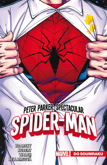 Peter Parker Spectacular Spider-Man 1 - Do soumraku - Zdarsky Chip