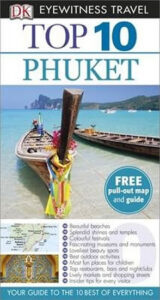 Phuket - Top 10 DK Eyewitness Travel Guide - neuveden
