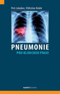 Pneumonie pro klinickou praxi - Jakubec Petr
