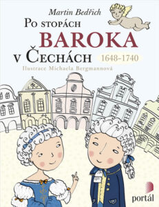 Po stopách baroka v Čechách 1648-1740 - Bedřich Martin