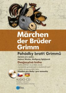 Pohádky bratří Grimmů - Märchen der Brüder Grimm - bratři Grimmové - 15x20 cm