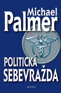 Politická sebevražda - Palmer Michael