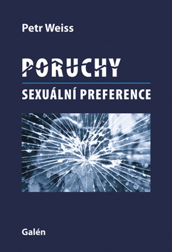 Poruchy sexuální preference - Petr Weiss - 16x23 cm