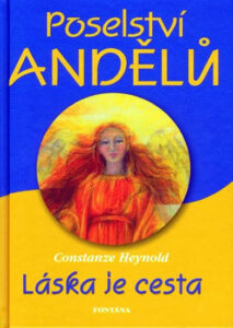 Poselství andělů - Láska je cesta - Heynold Constanze