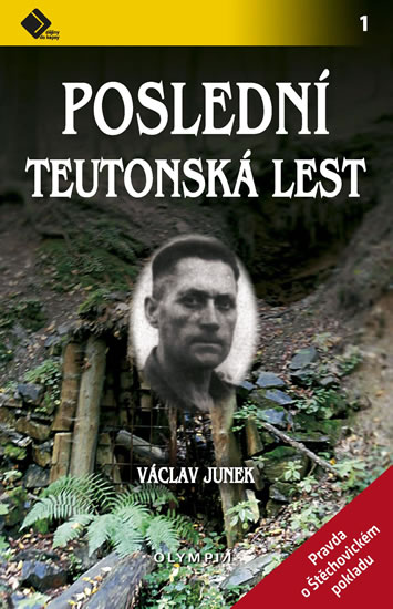 Poslední teutonská lest - Pravda o štěchovickém pokladu - Junek Václav