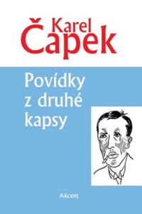 Povídky z druhé kapsy - Čapek Karel