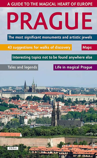 Prague - A guide to the magical heart of Europe / Praha - Průvodce magickým srdcem Evropy (anglicky) - neuveden