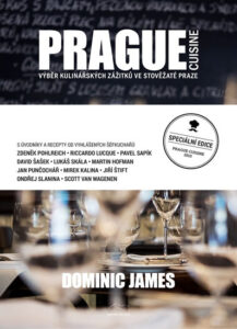 Prague Cuisine - Výběr kulinářských zážitků ve stověžaté Praze - Holcombe Dominic James