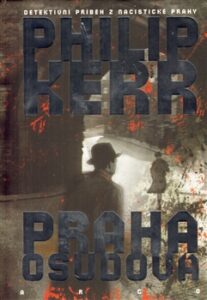 Praha osudová - Kerr Philip - 16x23