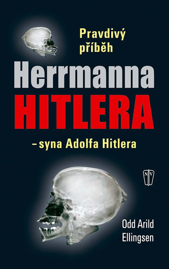 Pravdivý příběh Herrmanna Hitlera - syna Adolfa Hitlera - Ellingsen Odd Arild - 16