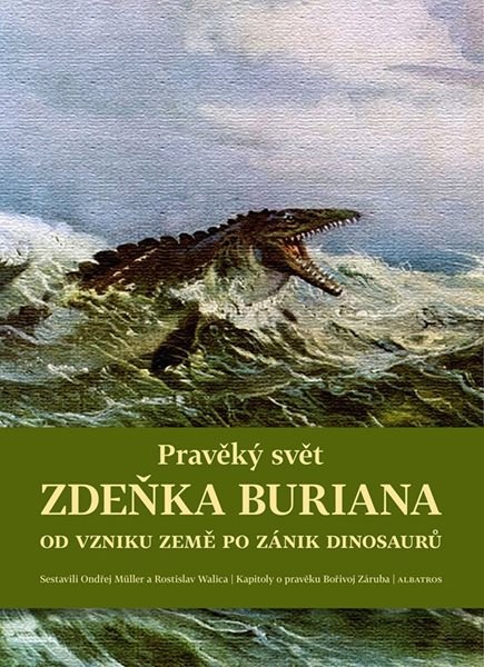 Pravěký svět Zdeňka Buriana - Kniha 1 - Ondřej Müller