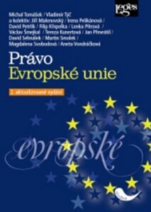 Právo Evropské unie - Vladimír Týč; Michal Tomášek - 15x21 cm