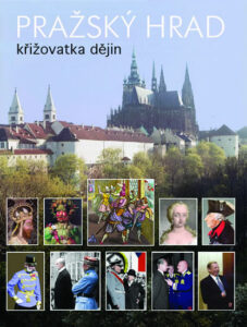 Pražský hrad - křižovatka dějin - neuveden