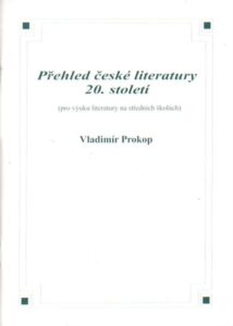 Přehled české literatury 20.století - Prokop Vladimír