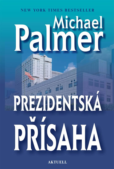 Prezidentská přísaha - Palmer Michael