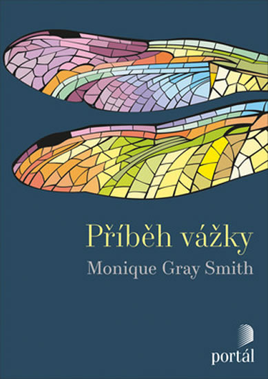 Příběh vážky - Gray Smith Monique