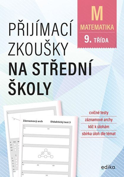 Přijímací zkoušky na střední školy – matematika - Stanislav Sedláček