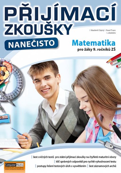 Přijímací zkoušky nanečisto - Matematika pro žáky 9. ročníků ZŠ - P. Trunc a kol.