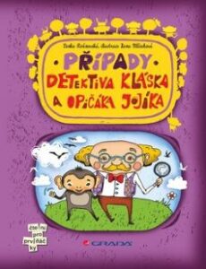 Případy detektiva Kláska a opičáka Jojíka - Rožnovská Lenka