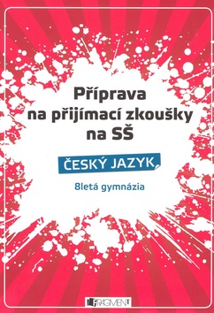 Příprava na přijímací zkoušky na SŠ Český jazyk - Zdeňka Zubíková