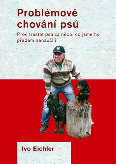 Problémové chování psů - Eichler Ivo - 15x21