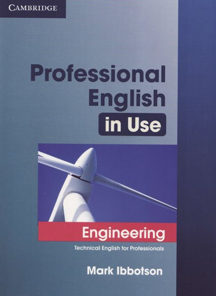 Profesional English in Use: Engineering  ( Technical English for Professionals) - Ibbotson Mark - A4