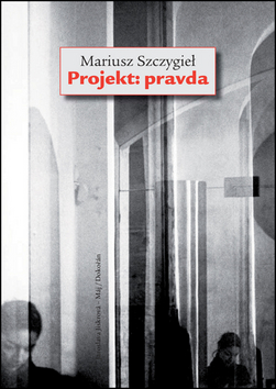 Projekt: pravda - Mariusz Szczygieł - 15x21 cm