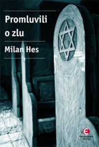 Promluvili o zlu - Holocaust mezi dějinami a pamětí… - Hes Milan - 15