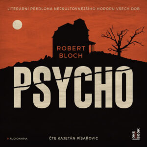 Psycho - CDmp3 (Čte Kajetán Písařovic) - Bloch Robert