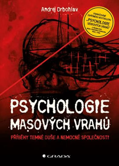 Psychologie masových vrahů - Drbohlav Andrej - 17x24 cm