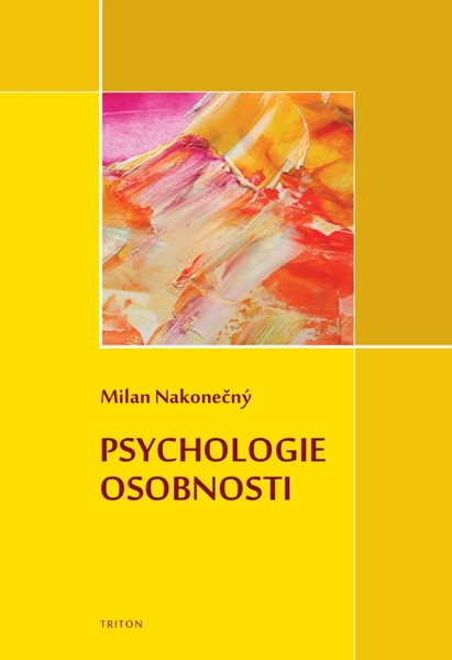 Psychologie osobnosti - Nakonečný Milan