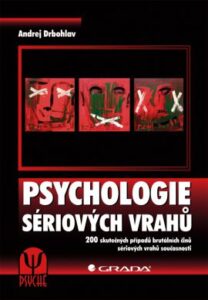Psychologie sériových vrahů - Drbohlav Andrej - 17x24