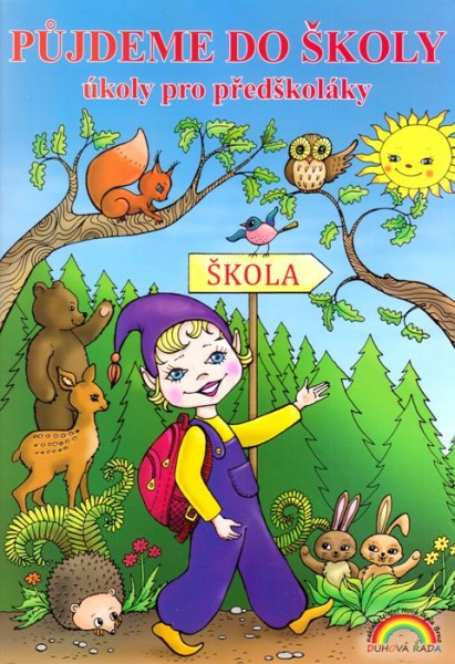 Půjdeme do školy - pracovní učebnice pro děti před vstupem do 1. ročníku ZŠ - Andrýsková Lenka - A4