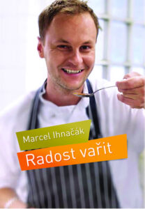 Radost vařit - Ihnačák Marcel - 20x26