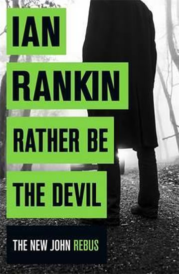 Rather be the Devil - Rankin Ian