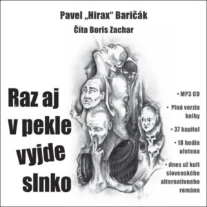 Raz aj v pekle vyjde slnko - CDmp3 (Čte Boris Zachar) - Baričák Pavel "Hirax"