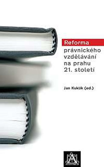 Reforma právnického vzdělávání na prahu 21. století - Kuklík Jan - 13
