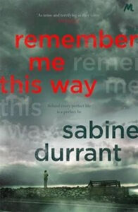 Remember Me This Way - Durrant Sabine