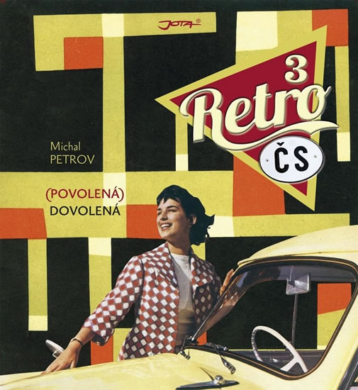 Retro ČS III. (Povolená) dovolená - Petrov Michal