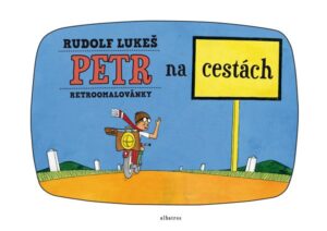Retroomalovánky - Petr na cestách - Rudolf Lukeš - 33x25 cm