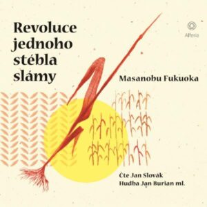 Revoluce jednoho stébla slámy - CDmp3 (Čte Jan Slovák) - Fukuoka Masanobu
