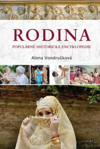 Rodina - Populární historická encyklopedie - Vondrušková Alena